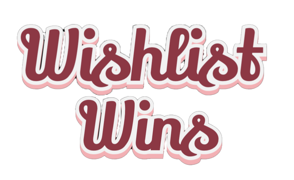 Wishlist Wins